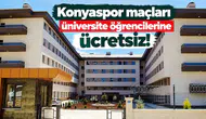 Konyaspor maçları üniversite öğrencilerine ücretsiz