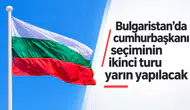 Bulgaristan'da cumhurbaşkanı seçiminin ikinci turu yarın yapılacak