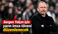 Sergen Yalçın için yarın imza töreni düzenlenecek