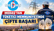 MEDAŞ’TAN TÜKETİCİ MEMNUNİYETİNDE ÇİFTE BAŞARI
