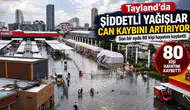 Tayland'da şiddetli yağışların yol açtığı sellerde son bir ayda 80 kişi öldü
