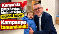 Konya’da DMD hastası Mehmet Oğuz için müjdeli haber: Kampanya tamamlandı!