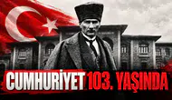 Cumhuriyet 103 yaşında