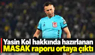 Yasin Kol hakkında hazırlanan MASAK raporu ortaya çıktı