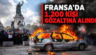 Fransa'da 1200 kişi gözaltına alındı