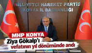 MHP Konya Ziya Gökalp'ı vefatının yıl dönümünde andı