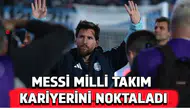 Messi, milli takım kariyerini noktaladı