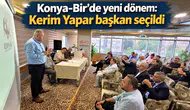Konya-Bir’de yeni dönem: Kerim Yapar başkan seçildi