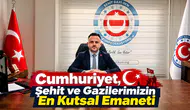 Cumhuriyet, Şehit ve Gazilerimizin En Kutsal Emaneti
