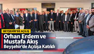 Orhan Erdem ve Mustafa Akış Beyşehir’de açılışa katıldı