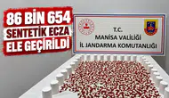 86 bin 654 sentetik ecza ele geçirildi