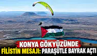 Konya gökyüzünde Filistin mesajı: Paraşütle bayrak açtı