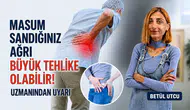 Masum sandığınız ağrı büyük tehlike olabilir! Uzmanından uyarı