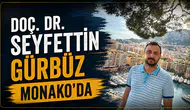 Doç. Dr. Seyfettin Gürbüz Monako’da