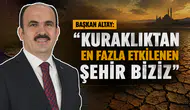 Başkan Altay: “Kuraklıktan en fazla etkilenen şehir biziz”