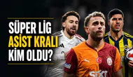 Süper Lig asist kralı kim oldu? İşte 2025-2026 sezonu asist krallığı listesi!