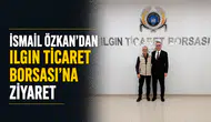 İsmail Özkan’dan Ilgın Ticaret Borsası’na ziyaret