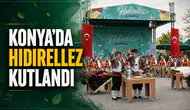 Konya'da Hıdırellez kutlandı