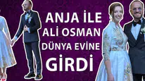 Anja ile Ali Osman Dünya Evine Girdi