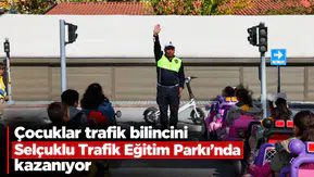 Çocuklar trafik bilincini Selçuklu Trafik Eğitim Parkı’nda kazanıyor