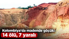 Kolombiya'da madende göçük: 14 ölü, 7 yaralı
