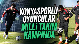 Konyasporlu oyuncular milli takım kampında