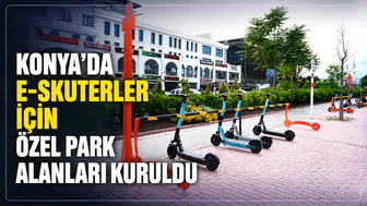 Konya’da e-skuterler için özel park alanları kuruldu