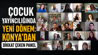 Çocuk yayıncılığında yeni dönem: Konya’dan dikkat çeken panel