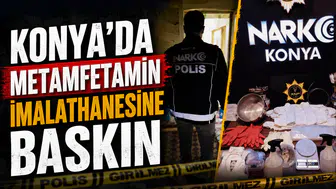 Konya'da metamfetamin imalathanesine baskın