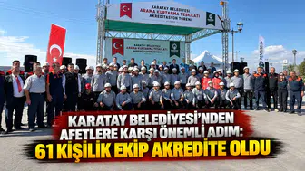 Karatay Belediyesi’nden afetlere karşı önemli adım: 61 kişilik ekip akredite oldu