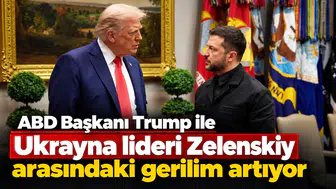 "Trump ve Zelenskiy Arasındaki Çatışma Tırmanıyor: Gerilim Tavan Yaptı"