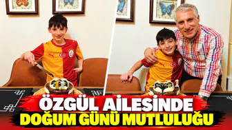 ÖZGÜL AİLESİNDE DOĞUM GÜNÜ MUTLULUĞU