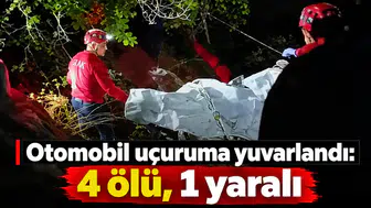 Otomobil uçuruma yuvarlandı: 4 ölü 1 yaralı