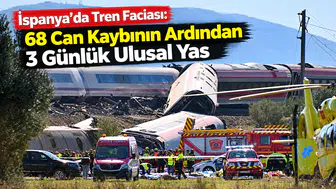 İspanya’da Tren Faciası: 68 Can Kaybının Ardından 3 Günlük Ulusal Yas