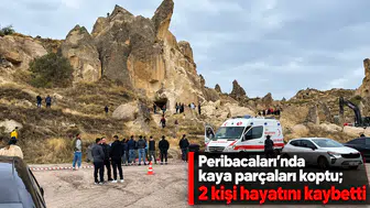 Peribacaları'nda kaya parçaları koptu; 2 kişi hayatını kaybetti