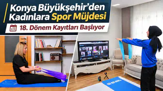 Konya Büyükşehir’den Kadınlara Spor Müjdesi: 18. Dönem Kayıtları Başlıyor