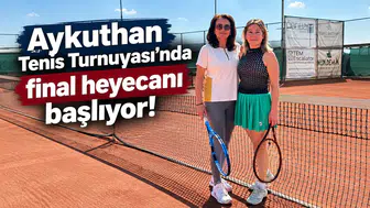 Aykuthan Tenis Turnuvası’nda final heyecanı başlıyor