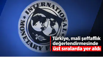 Türkiye, mali şeffaflık değerlendirmesinde üst sıralarda yer aldı