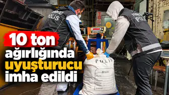 10 ton ağırlığında uyuşturucu imha edildi