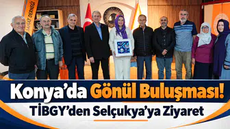 Konya’da gönül buluşması! TİBGY’den Selçukya’ya ziyaret