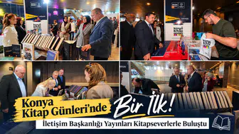 Konya Kitap Günleri’nde Bir İlk! İletişim Başkanlığı Yayınları Kitapseverlerle Buluştu