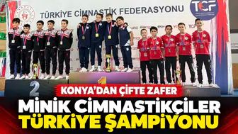 Konya’nın minik cimnastikçilerinden çifte zafer: Türkiye şampiyonu oldular