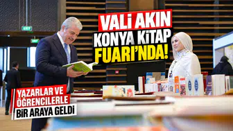 Vali Akın Konya Kitap Fuarı’nda! Yazarlar ve öğrencilerle bir araya geldi