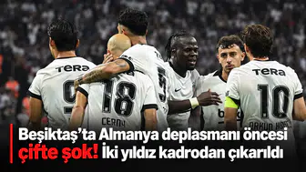 Beşiktaş'ta Almanya deplasmanı öncesi çifte şok! İki yıldız kadrodan çıkarıldı
