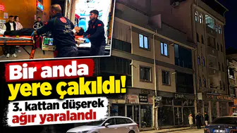 Bir Anda Yere Çakıldı! 3. Kattan Düşerek Ağır Yaralandı
