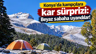 Konya'da kampçılara kar sürprizi: Beyaz sabaha uyandılar!