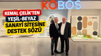 KEMAL ÇELİK’TEN YEŞİL-BEYAZ SANAYİ SİTESİNE DESTEK SÖZÜ