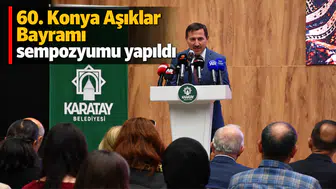 60. Konya Aşıklar Bayramı sempozyumu yapıldı