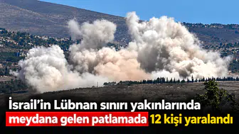 İsrail-Lübnan Sınırında Büyük Patlama: 12 Kişi Yaralandı!