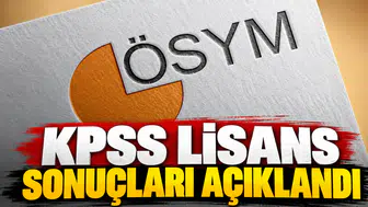 KPSS lisans sonuçları açıklandı